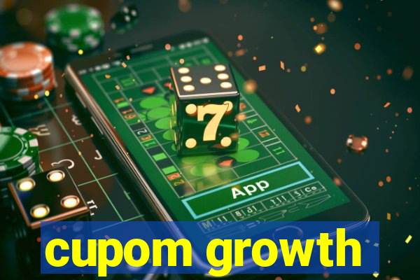 cupom growth